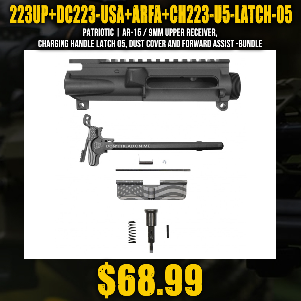 PATRIOTIC| AR-15 / 9mm Upper Receiver, Charging Handle LATCH 05, Dust Cover and Forward Assist -Bundle PATRIOTIC| AR-15 / 9mm Upper Receiver, Charging Handle LATCH 05, Dust Cover and Forward Assist -Bundle