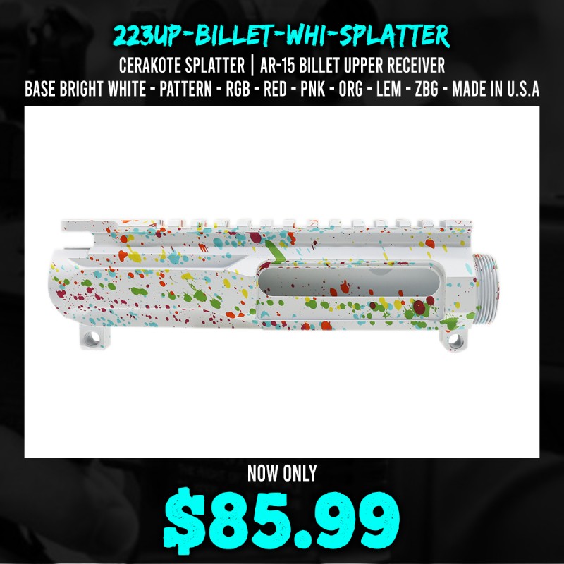 CERAKOTE SPLATTER| AR-15 BILLET UPPER RECEIVER| -BASE BRIGHT WHITE- PATTERN- RGB-RED-PNK-ORG-LEM-ZBG- MADE IN U.S.A