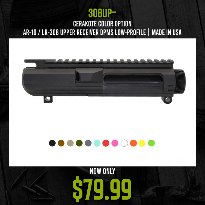 CERAKOTE COLOR OPTION| AR-10 / LR-308 Upper Receiver DPMS Low-Profile | Made In USA