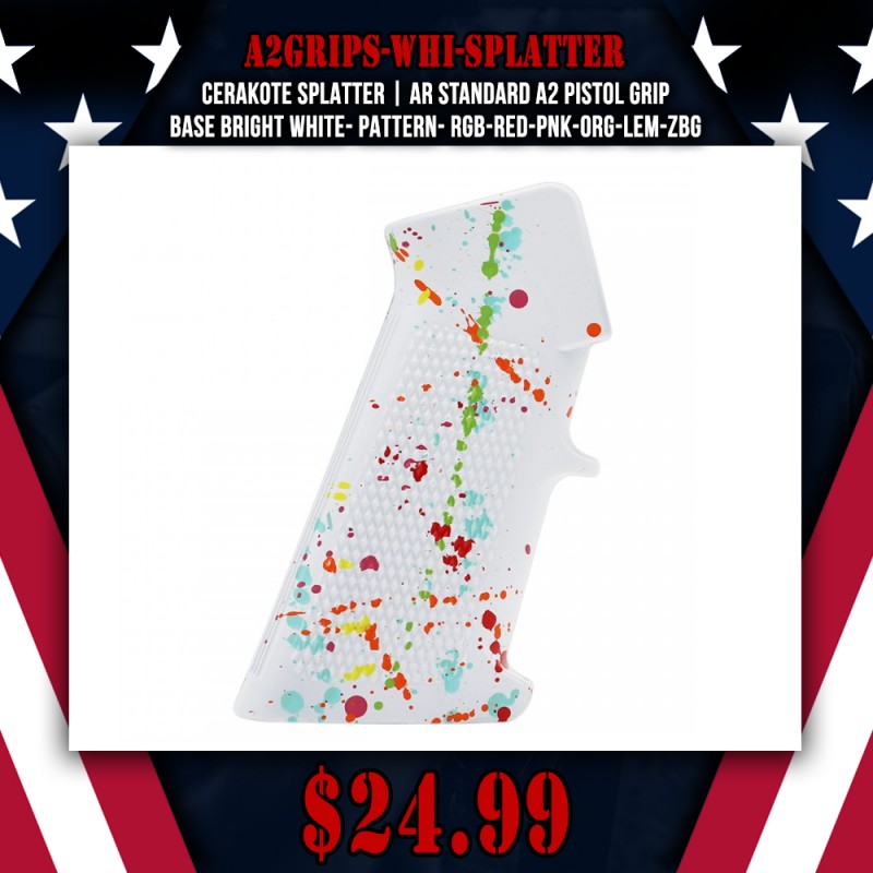 CERAKOTE SPLATTER| AR STANDARD A2 PISTOL GRIP-BASE BRIGHT WHITE- PATTERN- RGB-RED-PNK-ORG-LEM-ZBG CERAKOTE SPLATTER| AR STANDARD A2 PISTOL GRIP-BASE BRIGHT WHITE- PATTERN- RGB-RED-PNK-ORG-LEM-ZBG
