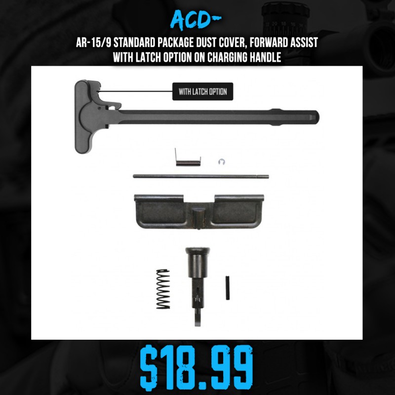 AR-15/9 Standard Package Dust Cover, Forward Assist with Latch Option on Charging Handle