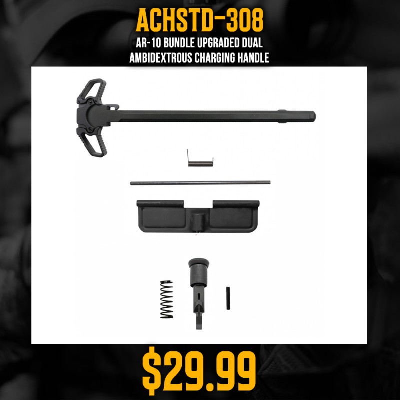 AR-10 Bundle Upgraded Dual Ambidextrous Charging Handle AR-10 Bundle Upgraded Dual Ambidextrous Charging Handle