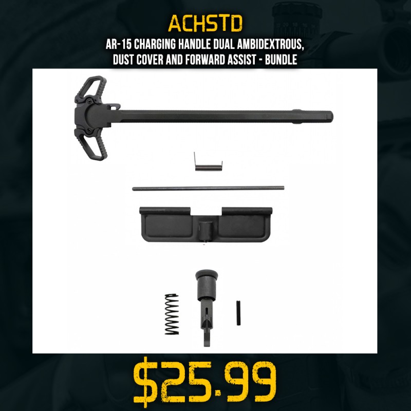 AR-15 Charging Handle Dual Ambidextrous, Dust Cover and Forward Assist -Bundle AR-15 Charging Handle Dual Ambidextrous, Dust Cover and Forward Assist -Bundle