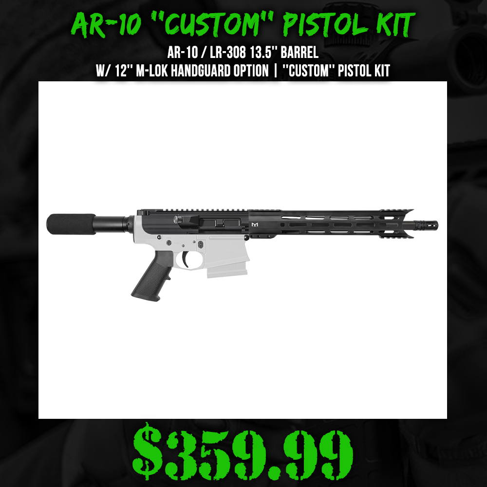 AR-10 / LR-308 13.5'' Barrel W/ 12'' M-LOK Handguard option | ''CUSTOM'' Pistol Kit