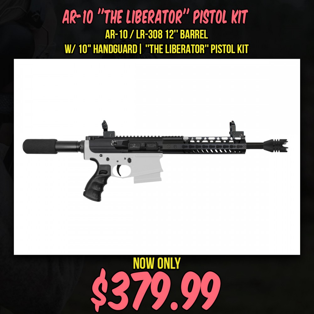   AR-10 / LR-308 12'' Barrel W/ 10" Handguard| ''THE LIBERATOR'' Pistol Kit