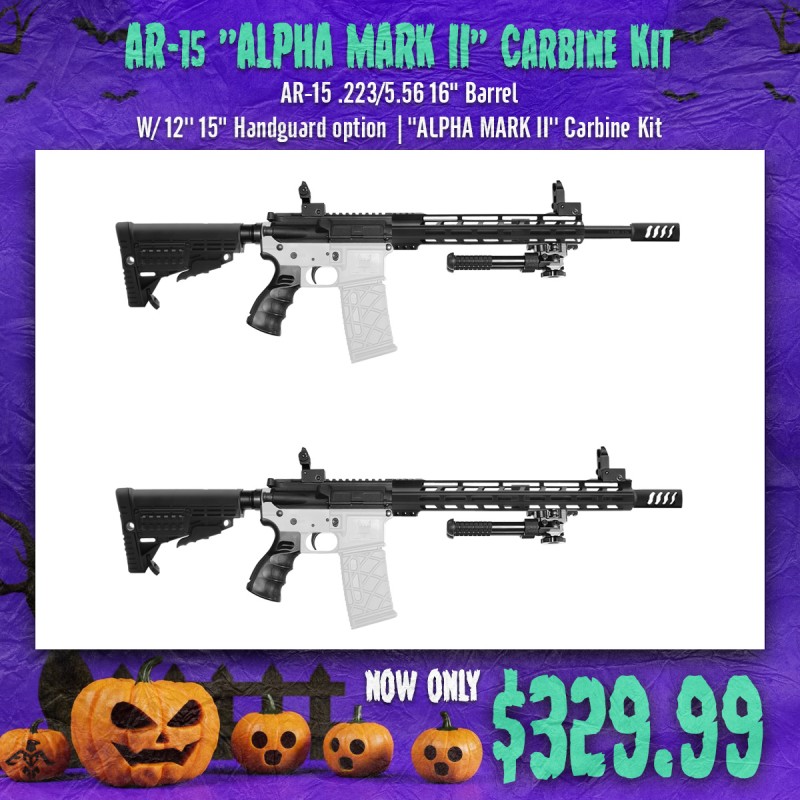 AR-15 .223/5.56 16" Barrel W/ 12'' 15" Handguard option |''ALPHA MARK II'' Carbine Kit