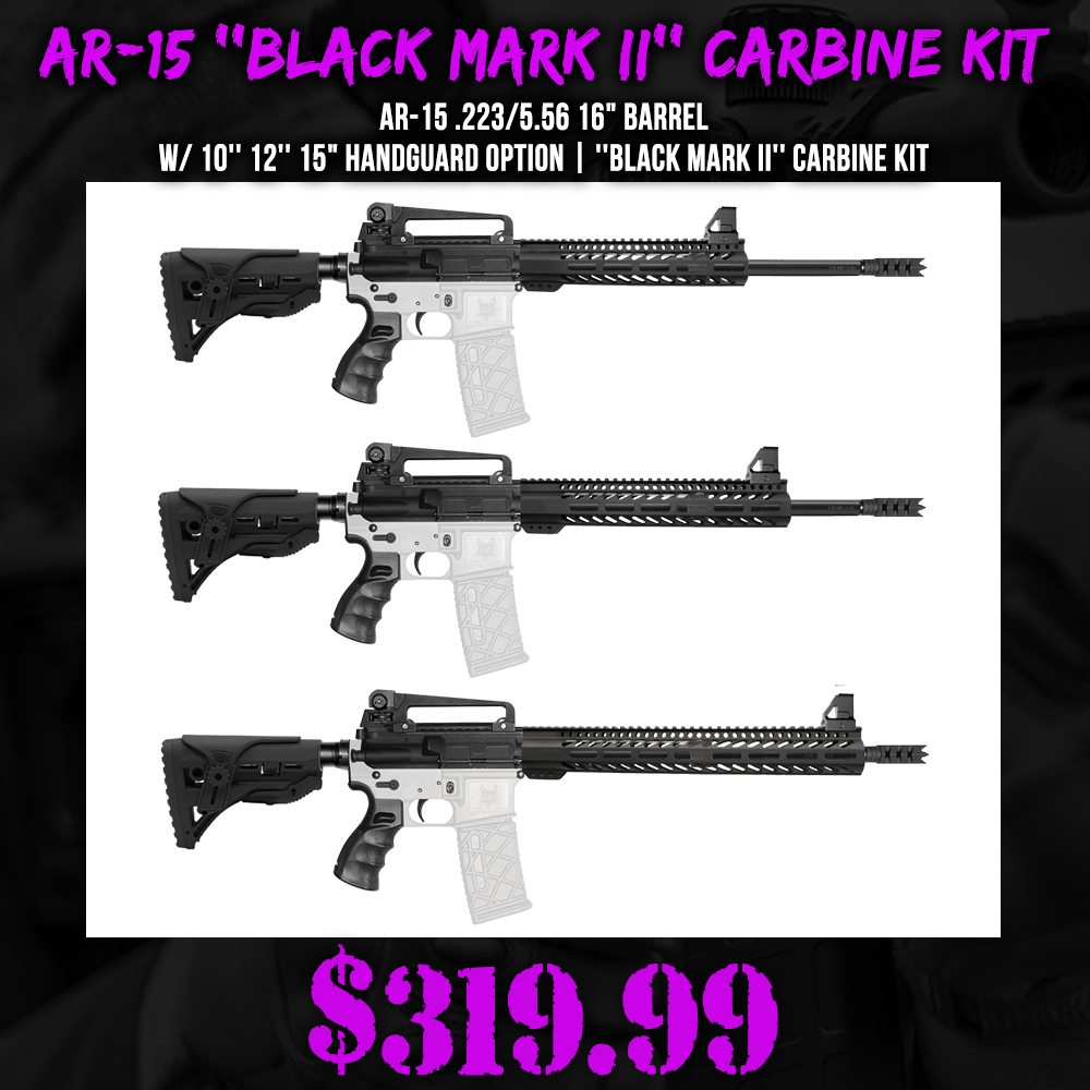 AR-15 .223/5.56 16" Barrel W/ 10'' 12'' 15" Handguard option |''BLACK MARK II'' Carbine Kit