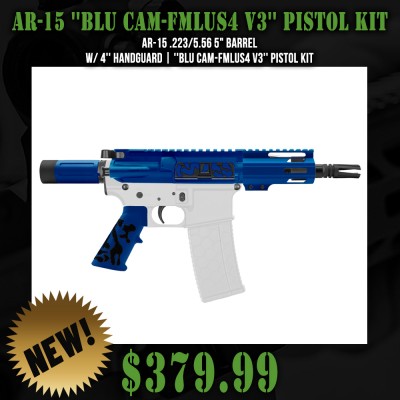 AR-15 .223/5.56 5" BARREL W/ 4'' HANDGUARD | ''BLU CAM-FMLUS4 V3'' PISTOL KIT