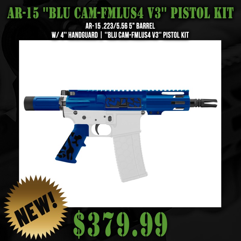AR-15 .223/5.56 5" BARREL W/ 4'' HANDGUARD | ''BLU CAM-FMLUS4 V3'' PISTOL KIT