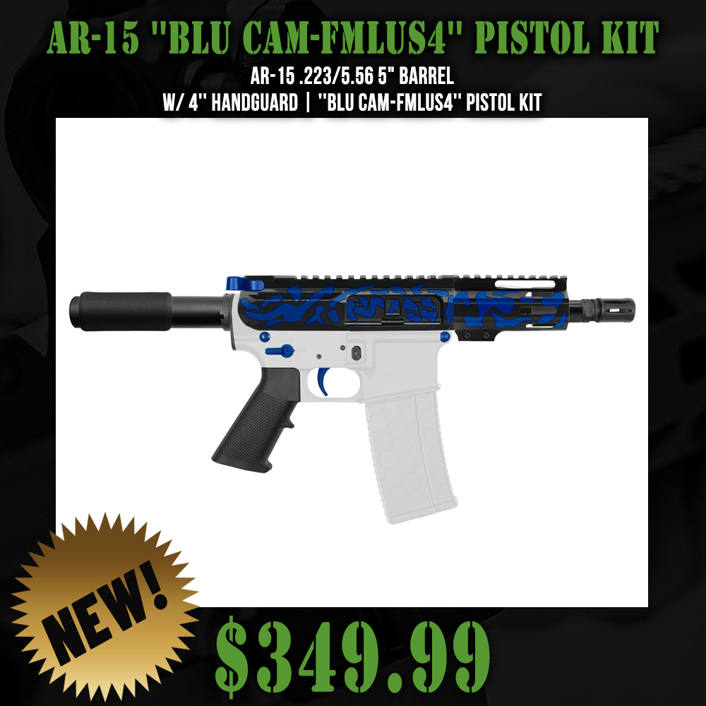 AR-15 .223/5.56 5" BARREL W/ 4'' HANDGUARD | ''BLU CAM-FMLUS4'' PISTOL KIT