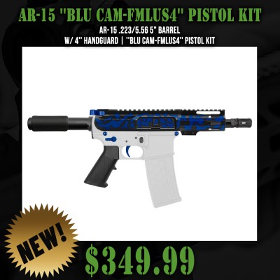 AR-15 .223/5.56 5" BARREL W/ 4'' HANDGUARD | ''BLU CAM-FMLUS4'' PISTOL KIT