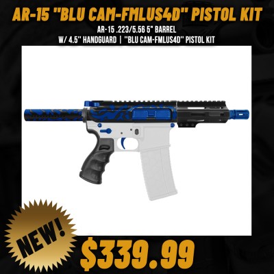 AR-15 .223/5.56 5" BARREL W/ 4.5'' HANDGUARD | ''BLU CAM-FMLUS4D'' PISTOL KIT