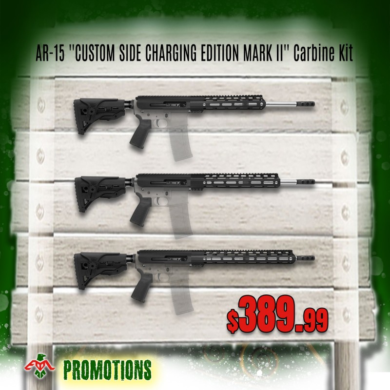 AR-15 .223/5.56 16" Barrel W/12'' 15" Handguard Option | AR-15 ''CUSTOM SIDE CHARGING EDITION MARK II'' Carbine Kit