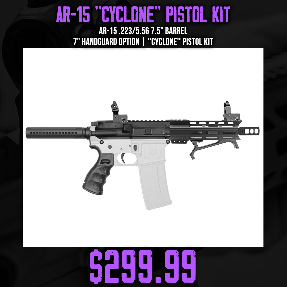 AR-15 .223/5.56 7.5" Barrel 7" Handguard option |  ''CYCLONE'' Pistol Kit