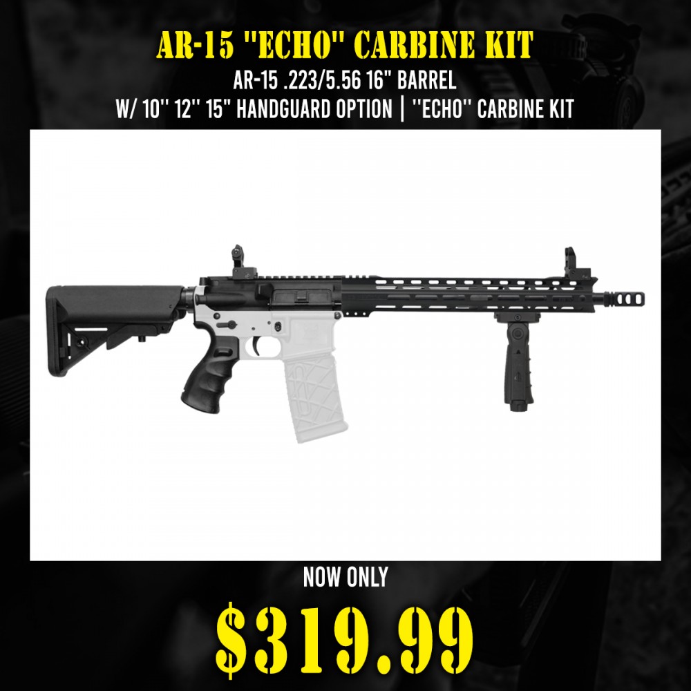 AR-15 .223/5.56 16" Barrel W/ 10'' 12'' 15" Handguard option | ''ECHO'' Carbine Kit