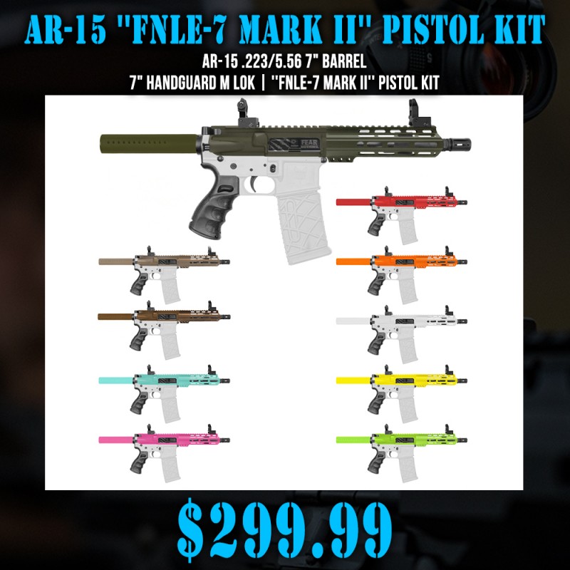 AR-15 .223/5.56 7" Barrel 7" Handguard M Lok| ''FNLE-7 MARK II'' Pistol Kit AR-15 .223/5.56 7" Barrel 7" Handguard M Lok| ''FNLE-7 MARK II'' Pistol Kit