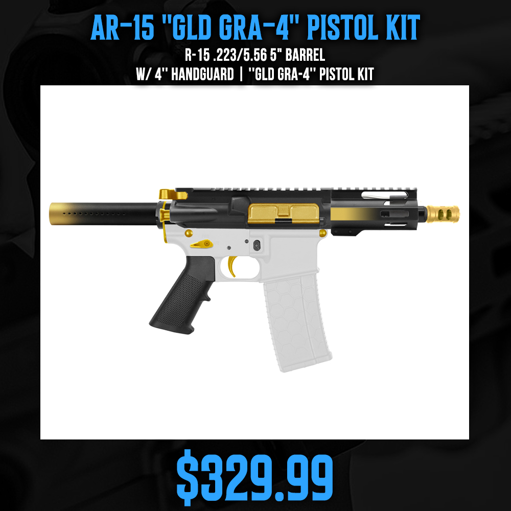 AR-15 .223/5.56 5" BARREL W/ 4'' HANDGUARD | ''GLD GRA-4'' PISTOL KIT AR-15 .223/5.56 5" BARREL W/ 4'' HANDGUARD | ''GLD GRA-4'' PISTOL KIT