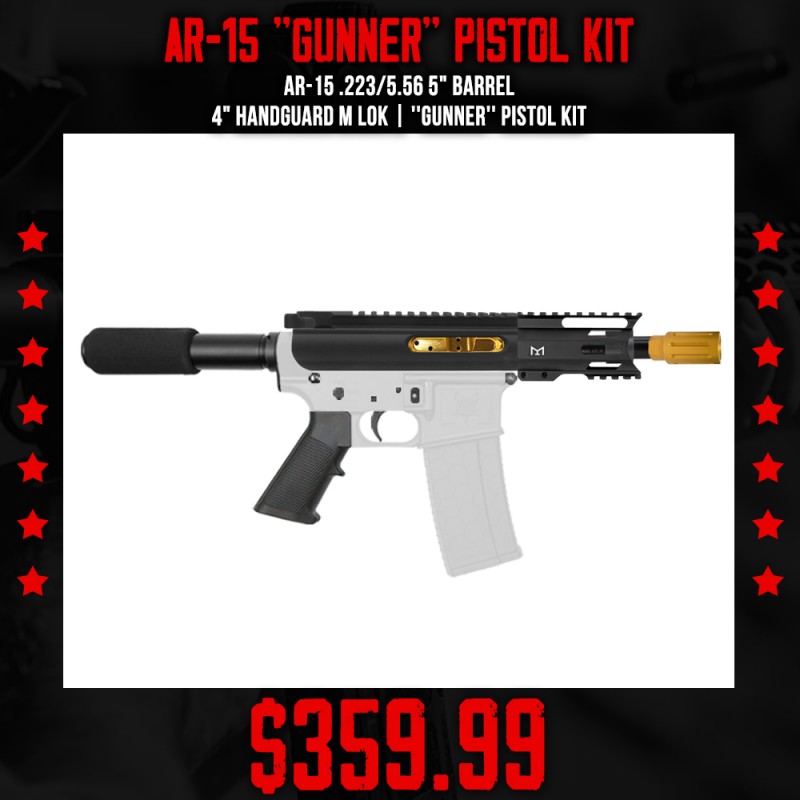 AR-15 .223/5.56 5" Barrel 4" Handguard M Lok| ''GUNNER'' Pistol Kit