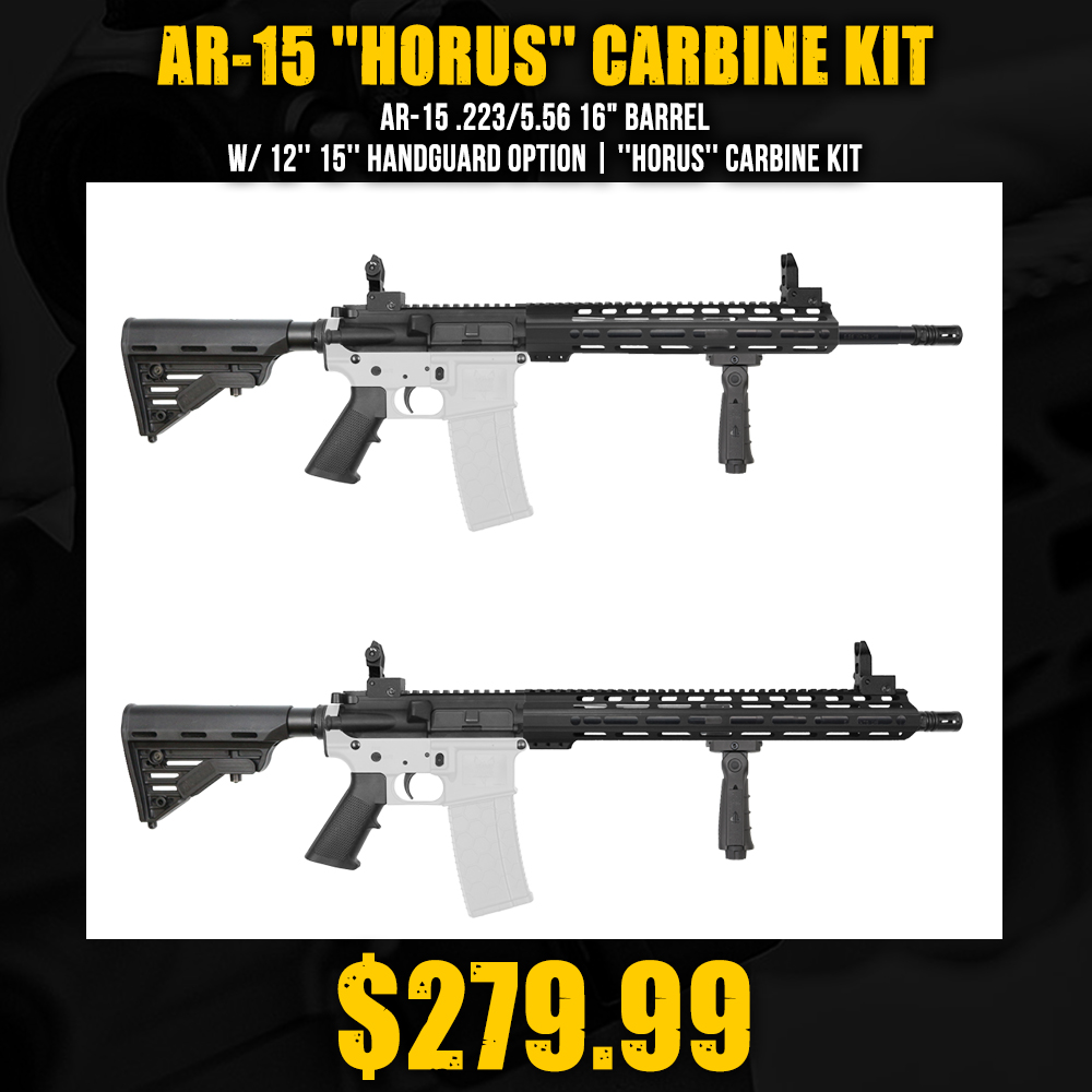 AR-15 .223/5.56 16" Barrel W/ 12'' 15'' Handguard Option | ''HORUS'' Carbine Kit AR-15 .223/5.56 16" Barrel W/ 12'' 15'' Handguard Option | ''HORUS'' Carbine Kit