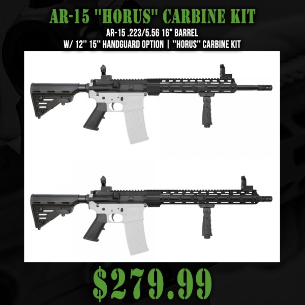 AR-15 .223/5.56 16" Barrel  W/ 12'' 15'' Handguard Option | ''HORUS'' Carbine Kit