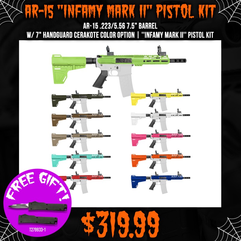 AR-15 .223/5.56 7.5" Barrel W/ 7" Handguard Cerakote Color Option | ''INFAMY MARK II'' Pistol Kit AR-15 .223/5.56 7.5" Barrel W/ 7" Handguard Cerakote Color Option | ''INFAMY MARK II'' Pistol Kit