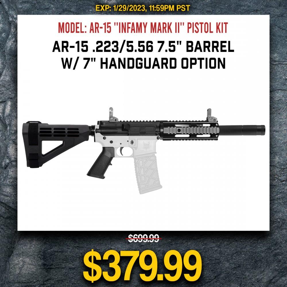 AR-15 .223/5.56 7.5" Barrel W/ 7" Handguard option | ''INFAMY MARK II'' Pistol Kit