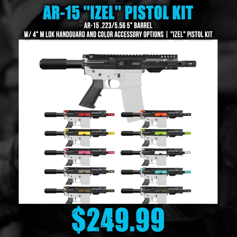 AR-15 .223/5.56 5" Barrel W/ 4" M Lok Handguard and Color Accessory Options| "IZEL" Pistol Kit AR-15 .223/5.56 5" Barrel W/ 4" M Lok Handguard and Color Accessory Options| "IZEL" Pistol Kit