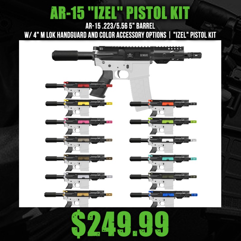 AR-15 .223/5.56 5" Barrel W/ 4" M Lok Handguard and Color Accessory Options| "IZEL" Pistol Kit AR-15 .223/5.56 5" Barrel W/ 4" M Lok Handguard and Color Accessory Options| "IZEL" Pistol Kit