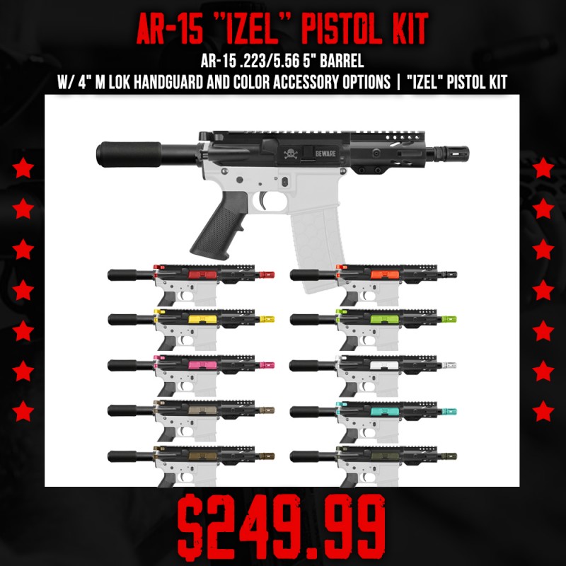 AR-15 .223/5.56 5" Barrel W/ 4" M Lok Handguard and Color Accessory Options| "IZEL" Pistol Kit AR-15 .223/5.56 5" Barrel W/ 4" M Lok Handguard and Color Accessory Options| "IZEL" Pistol Kit