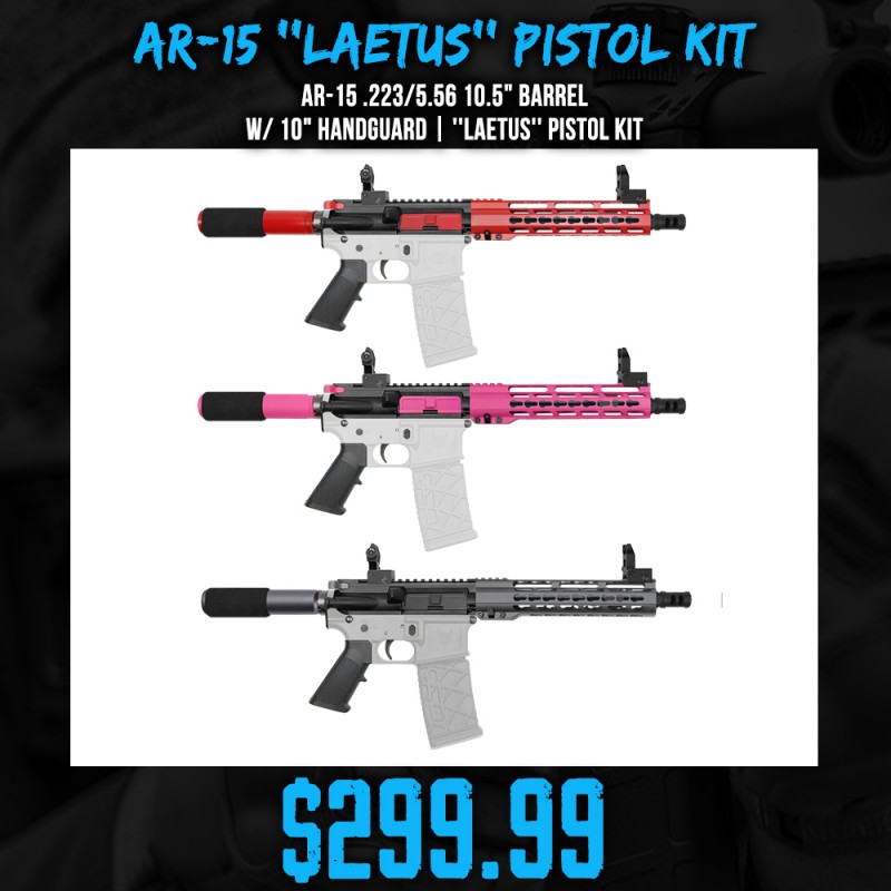 AR-15 .223/5.56 10.5" Barrel W/ 10" Handguard| ''LAETUS'' Pistol Kit