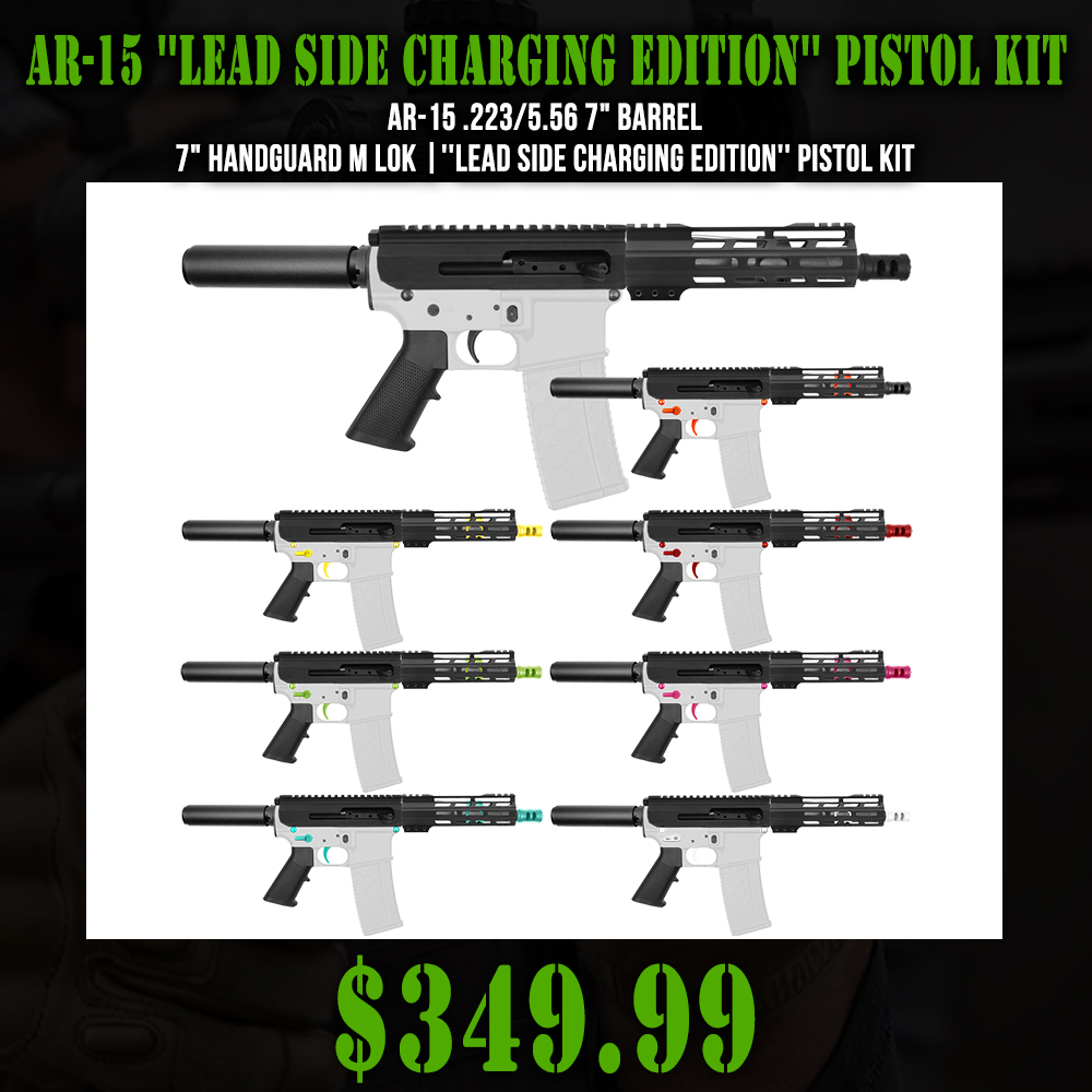 AR-15 .223/5.56 7" Barrel 7" Handguard M Lok|''LEAD SIDE CHARGING EDITION'' Pistol Kit