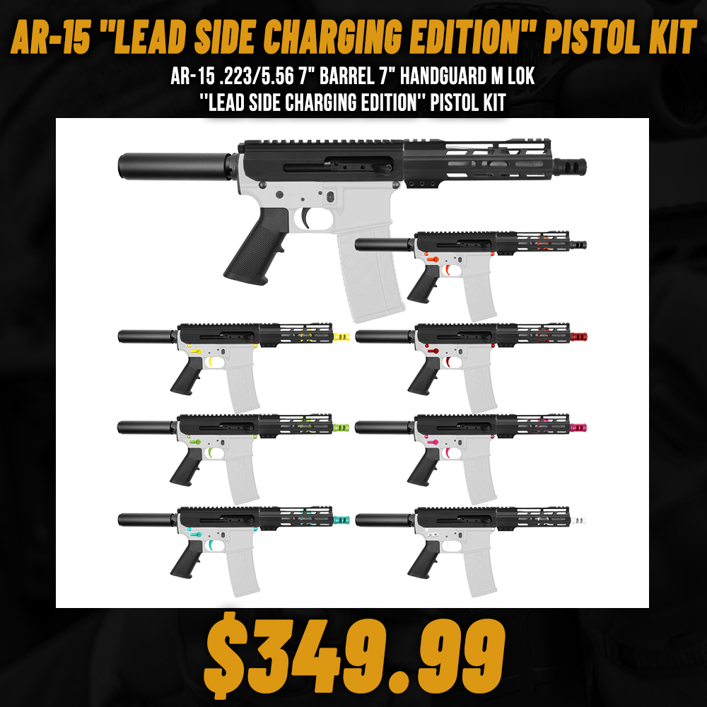 AR-15 .223/5.56 7" Barrel 7" Handguard M Lok|''LEAD SIDE CHARGING EDITION'' Pistol Kit AR-15 .223/5.56 7" Barrel 7" Handguard M Lok|''LEAD SIDE CHARGING EDITION'' Pistol Kit