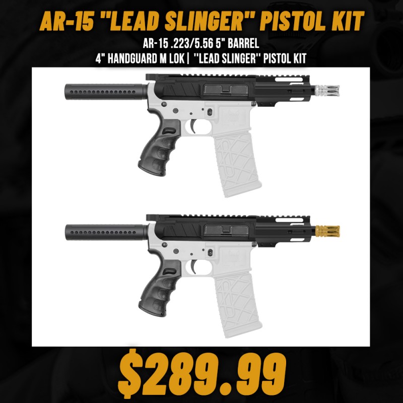 AR-15 .223/5.56 5" Barrel 4" Handguard M Lok| ''LEAD SLINGER'' Pistol Kit