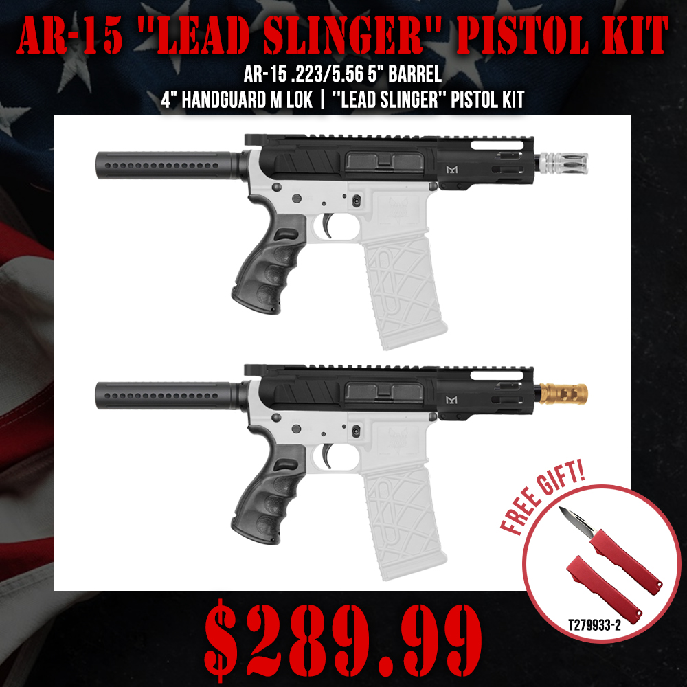 AR-15 .223/5.56 5" Barrel 4" Handguard M Lok| ''LEAD SLINGER'' Pistol Kit AR-15 .223/5.56 5" Barrel 4" Handguard M Lok| ''LEAD SLINGER'' Pistol Kit