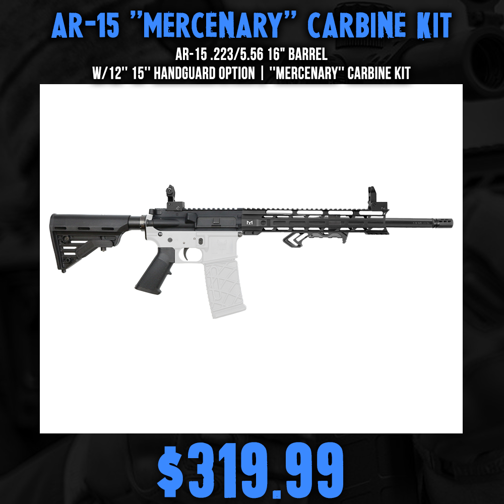 AR-15 .223/5.56 16" Barrel W/12'' 15'' Handguard Option | ''MERCENARY'' Carbine Kit