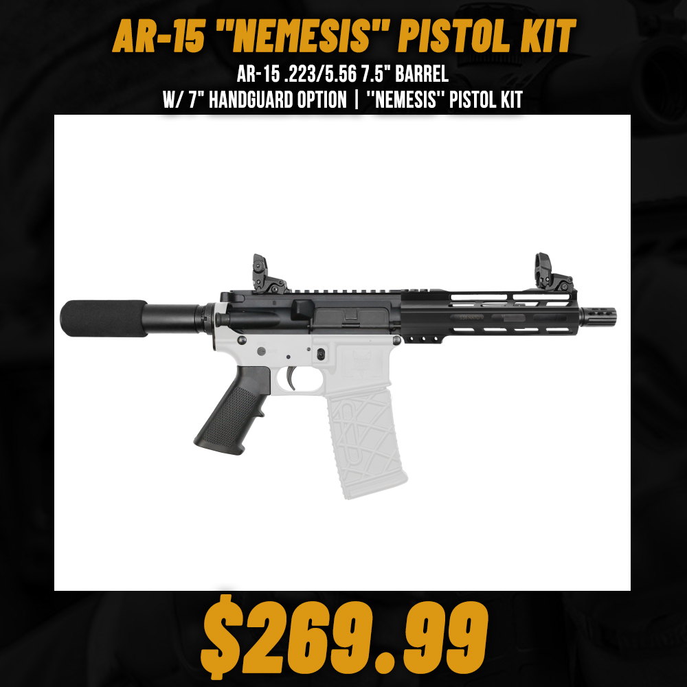 AR-15 .223/5.56 7.5" Barrel W/ 7" Handguard option | ''NEMESIS'' Pistol Kit