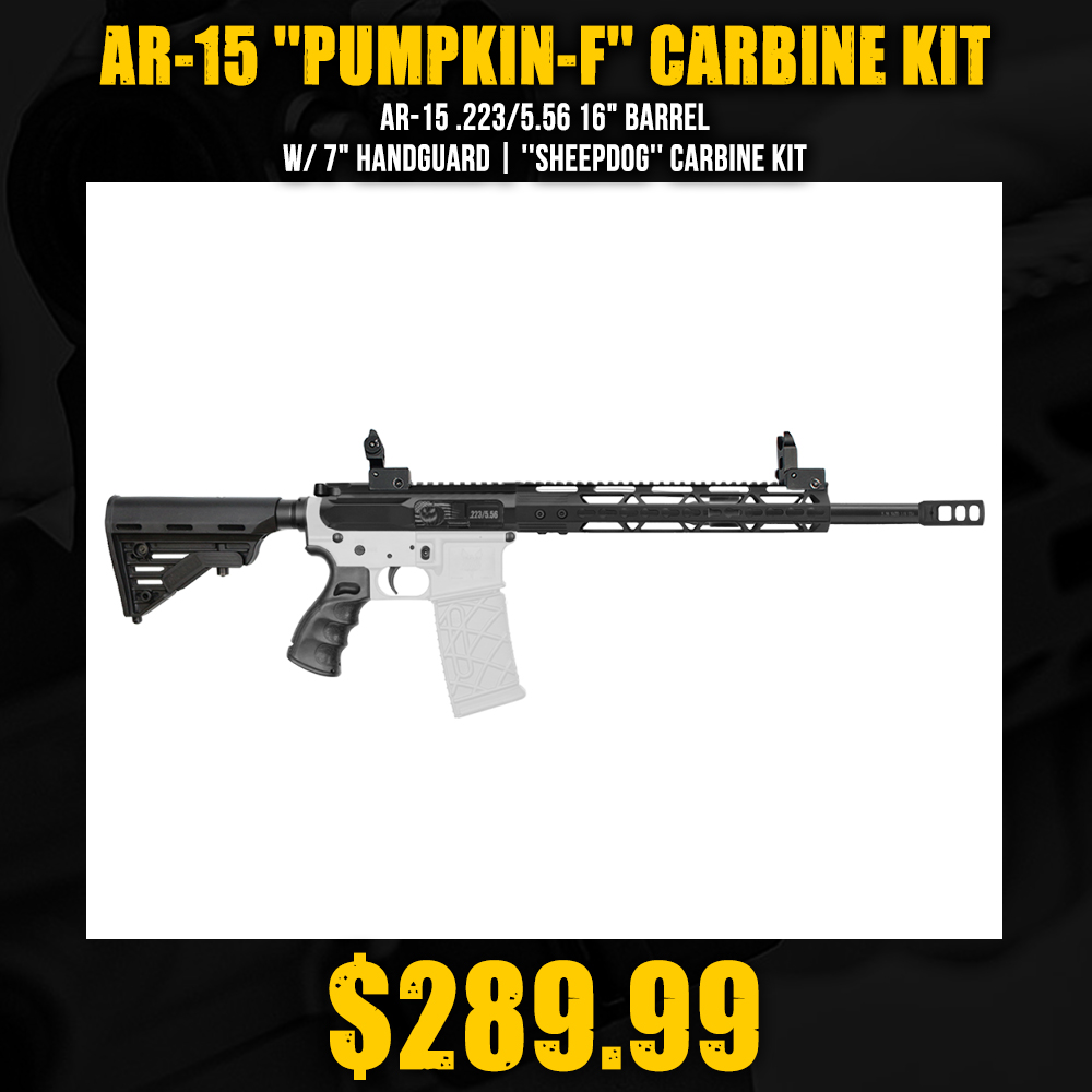 AR-15 .223/5.56 16" Barrel W/ 12" Handguard option | ''PUMPKIN-F'' Carbine Kit AR-15 .223/5.56 16" Barrel W/ 12" Handguard option | ''PUMPKIN-F'' Carbine Kit
