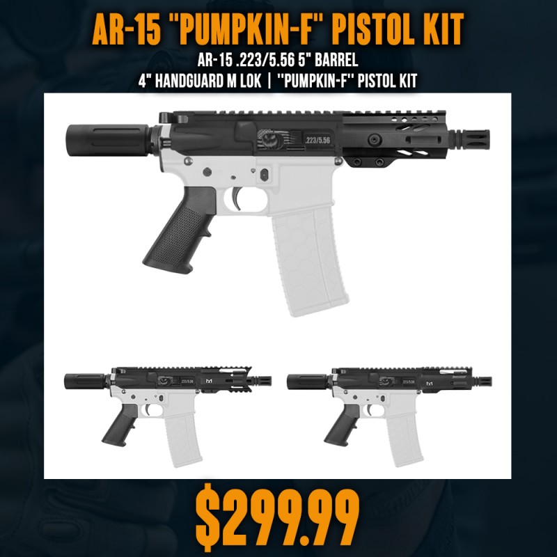AR-15 .223/5.56 5" Barrel 4" Handguard M Lok| ''PUMPKIN-F'' Pistol Kit