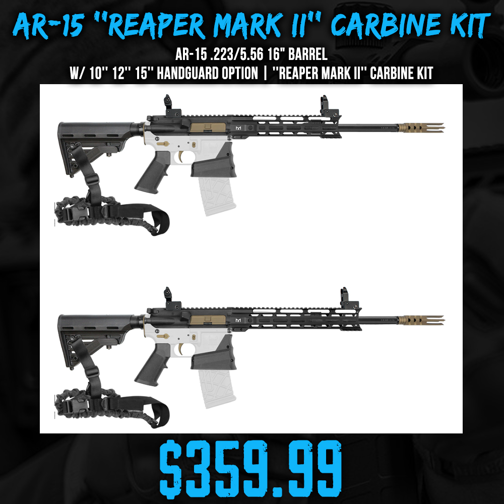 AR-15 .223/5.56 16" Barrel W/ 10'' 12'' 15'' Handguard Option | ''REAPER MARK II'' Carbine Kit