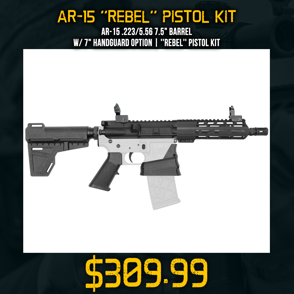 AR-15 .223/5.56 7.5" Barrel W/ 7" Handguard option | ''REBEL'' Pistol Kit