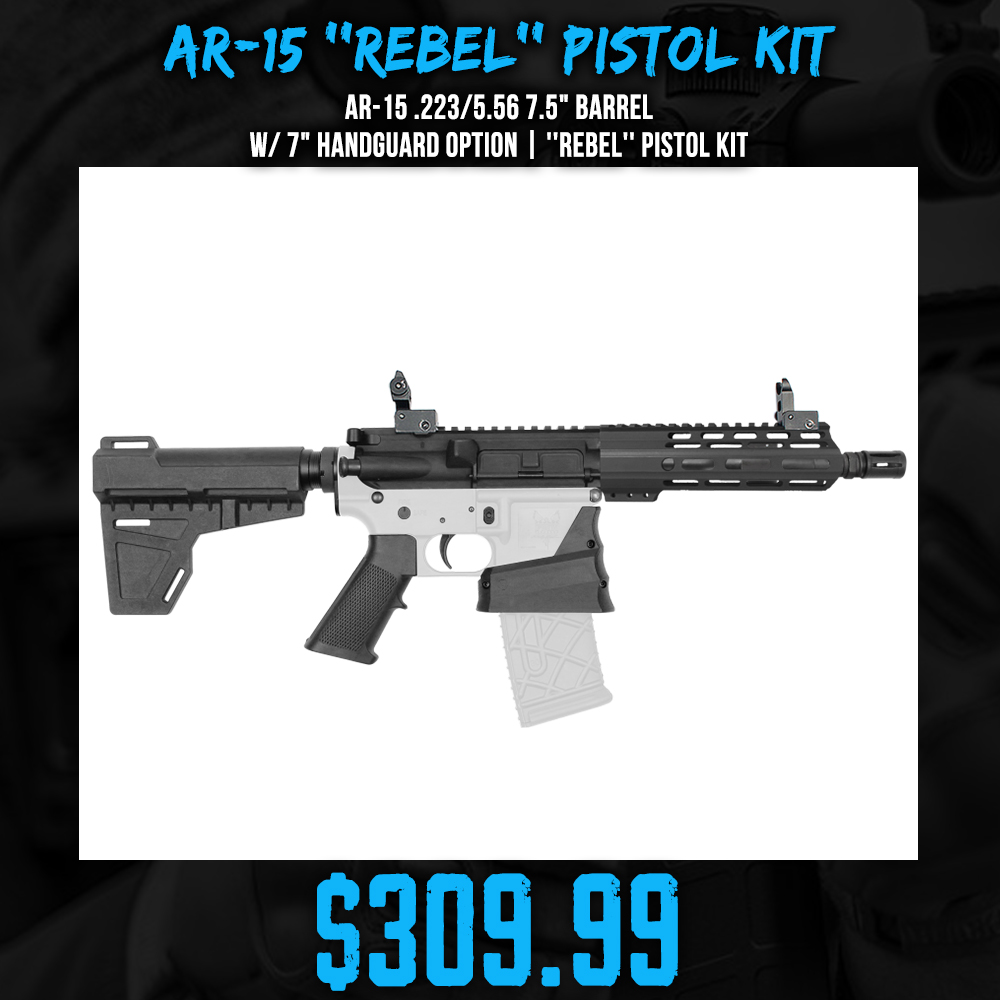 AR-15 .223/5.56 7.5" Barrel W/ 7" Handguard option | ''REBEL'' Pistol Kit