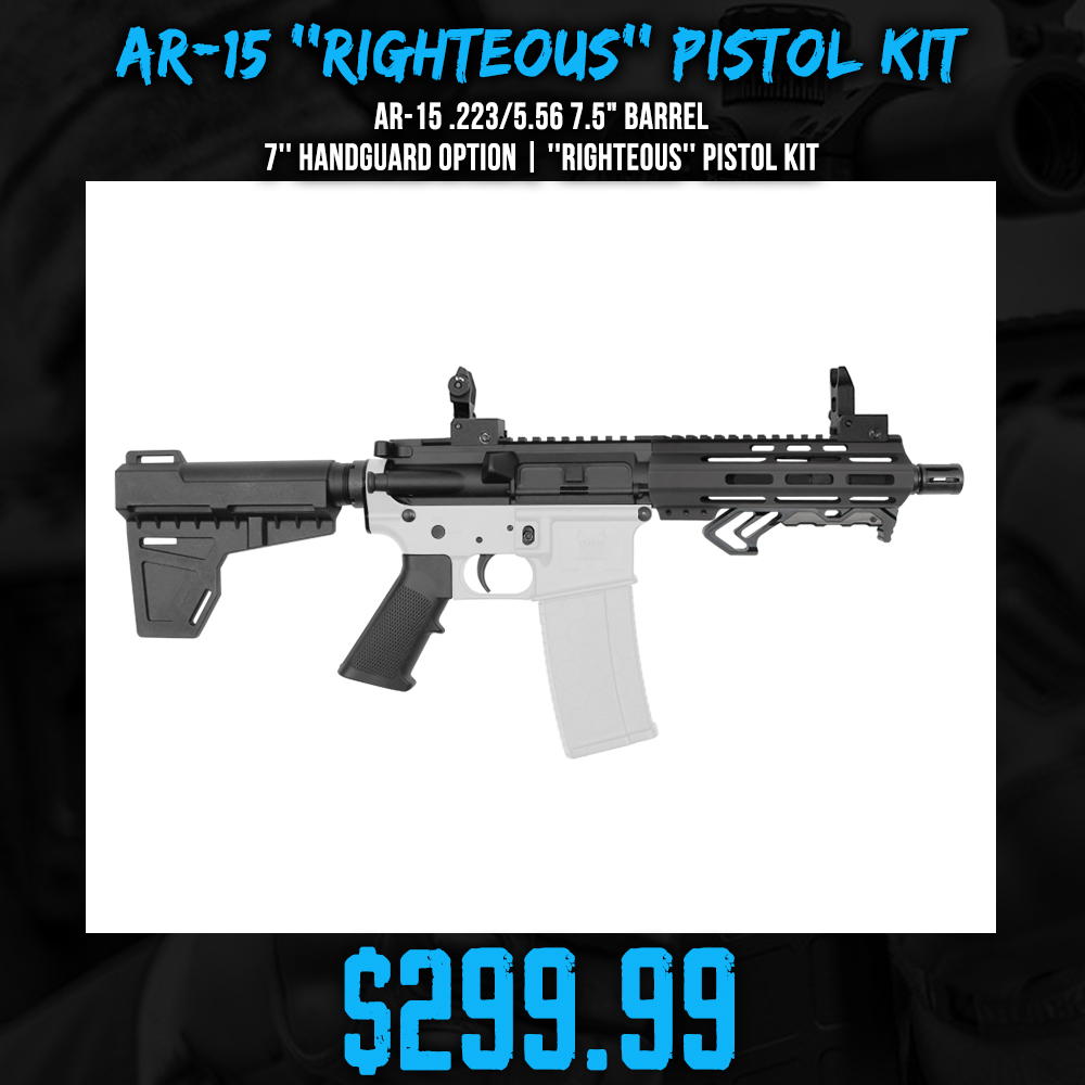 AR-15 .223/5.56 7.5" Barrel  7'' Handguard option | ''RIGHTEOUS'' Pistol Kit