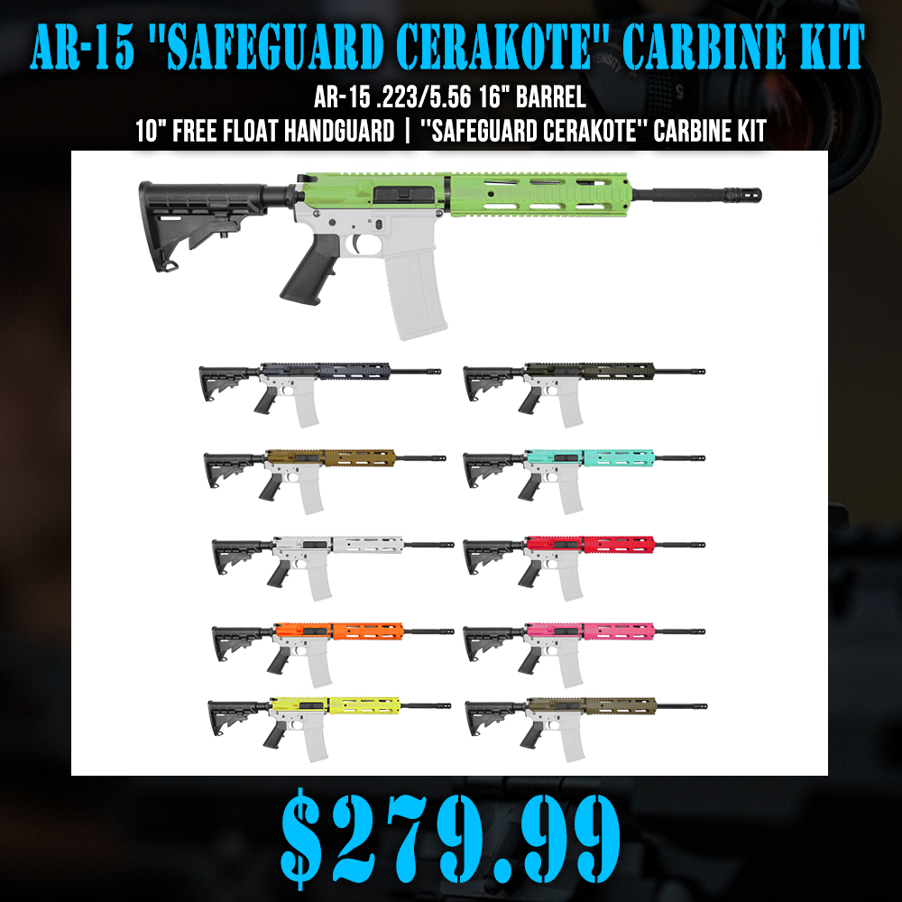 AR-15 .223/5.56 16" Barrel 10" Free Float Handguard | ''SAFEGUARD CERAKOTE'' Carbine Kit AR-15 .223/5.56 16" Barrel 10" Free Float Handguard | ''SAFEGUARD CERAKOTE'' Carbine Kit