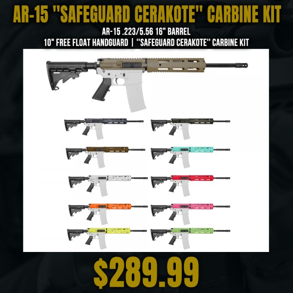 AR-15 .223/5.56 16" Barrel 10" Free Float Handguard | ''SAFEGUARD CERAKOTE'' Carbine Kit