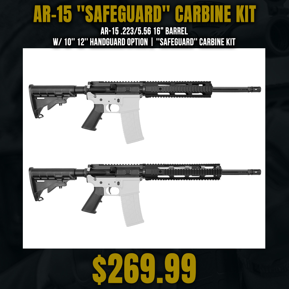 AR-15 .223/5.56 16" Barrel W/ 10'' 12'' Handguard Option | ''SAFEGUARD'' Carbine Kit