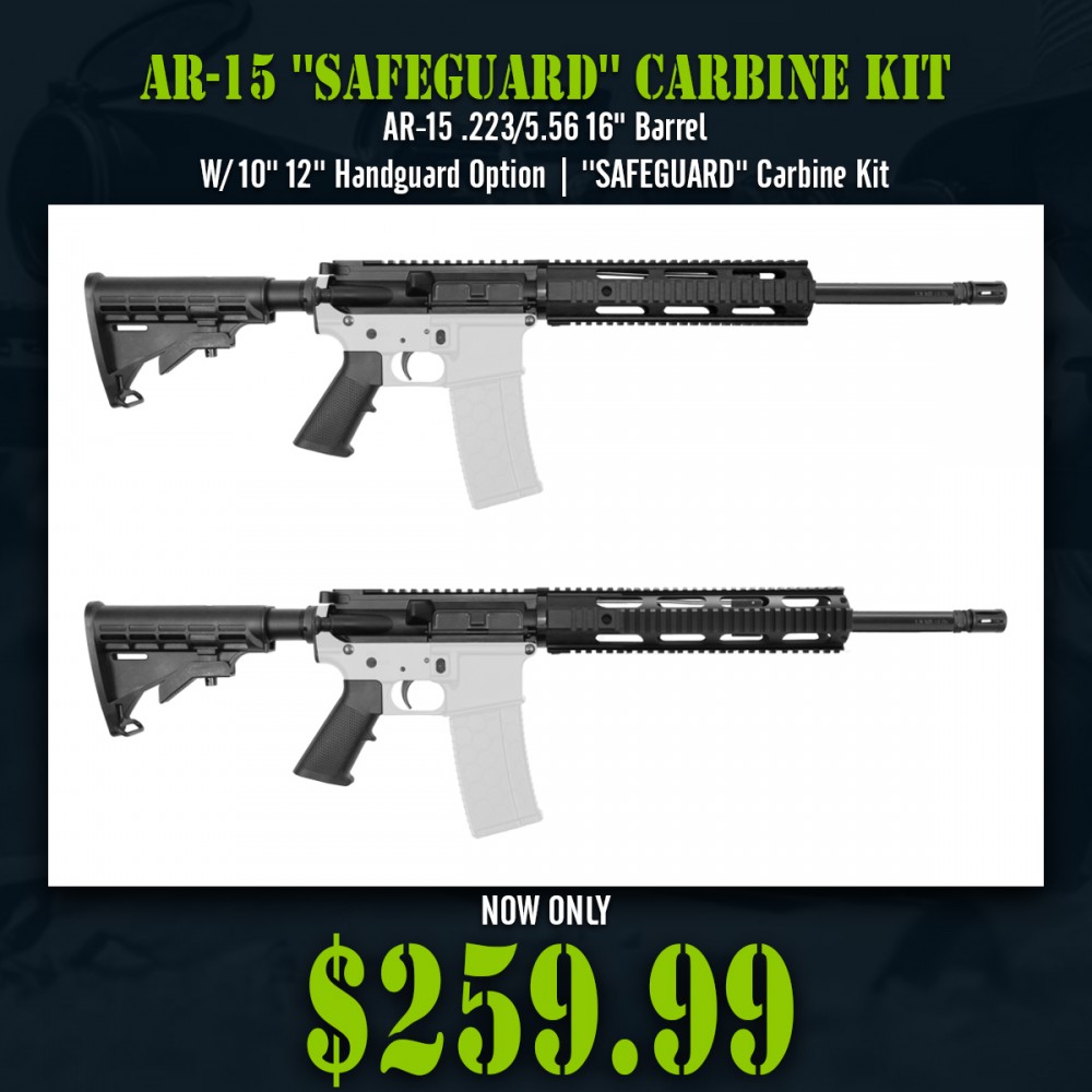 AR-15 .223/5.56 16" Barrel W/ 10'' 12'' Handguard Option | ''SAFEGUARD'' Carbine Kit