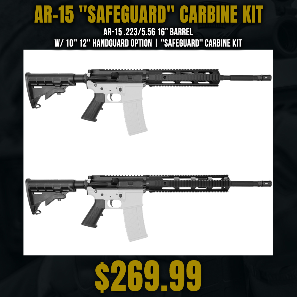 AR-15 .223/5.56 16" Barrel W/ 10'' 12'' Handguard Option | ''SAFEGUARD'' Carbine Kit