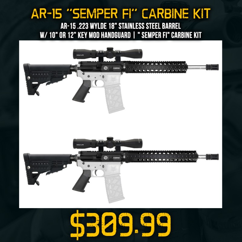 AR-15 .223 Wylde 18" Stainless Steel Barrel W/ 10" or 12” Key Mod Handguard| " SEMPER FI" Carbine Kit