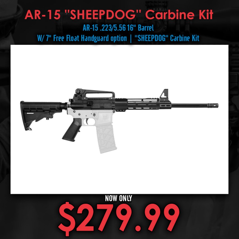 AR-15 .223/5.56 16" Barrel W/ 7" Free Float Handguard option | ''SHEEPDOG'' Carbine Kit