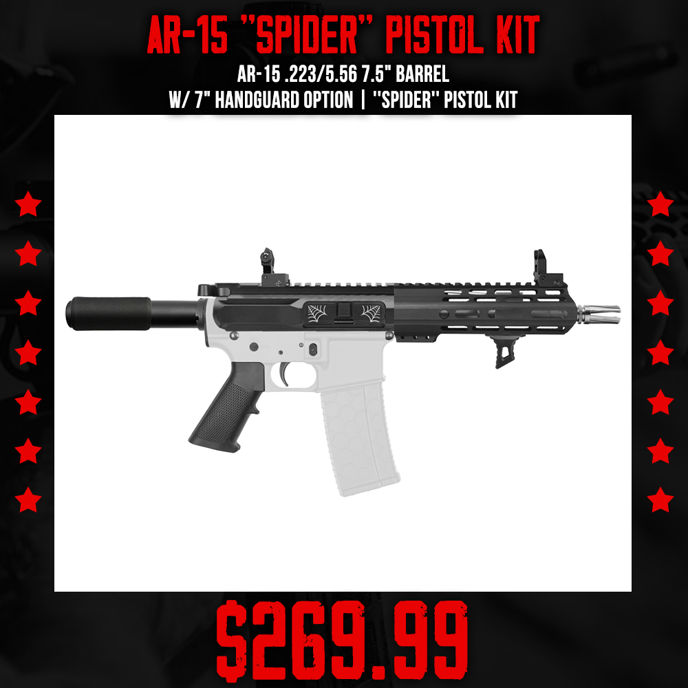 AR-15 .223/5.56 7.5" Barrel W/ 7" Handguard option | ''SPIDER'' Pistol Kit AR-15 .223/5.56 7.5" Barrel W/ 7" Handguard option | ''SPIDER'' Pistol Kit